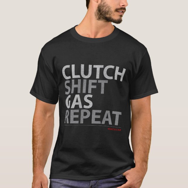 Kupplung Umschalt Gas wiederholen T-Shirt (Vorderseite)