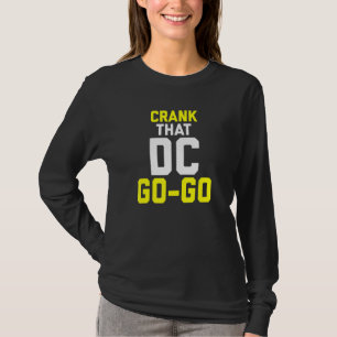 Kurbel das Washington Dc Go Go Design T-Shirt