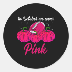 Kürbis Brustkrebs - Im Oktober tragen wir Pink Runder Aufkleber