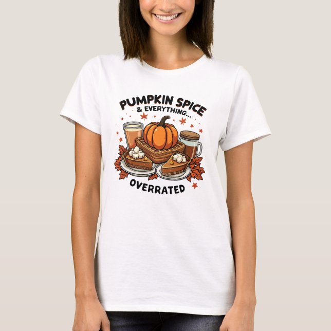Kürbisgewürz überbewertet - Herbst Dessert Spaß T-Shirt (Vorderseite)