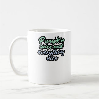 Kürbisgewürz und alles Nizza - Meme-Angebot für Kaffeetasse