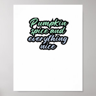 Kürbisgewürz und alles Nizza - Meme-Angebot für Poster