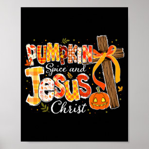 Kürbisgewürz und Jesus fallen Glauben  Poster