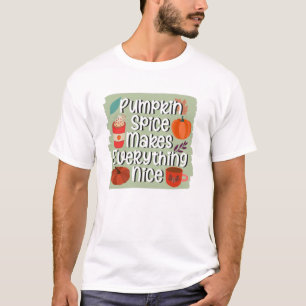 Kürbisgewürze machen alles schön - rustikal T-Shirt