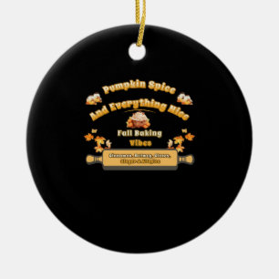 Kürbisgewürze und alles Nizza Fall Backen Vibe Keramik Ornament