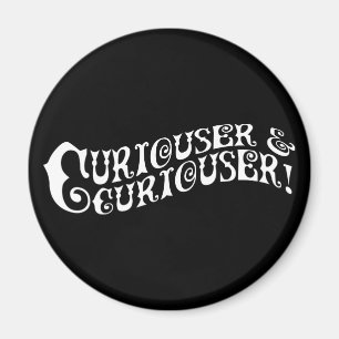 Kuriouser Magnet