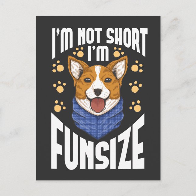 Kurz Corgi Hunde Humor Witty Pet Zitat Postkarte (Vorderseite)