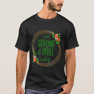 kurze Bejahungen über Kraft und Wellness T-Shirt
