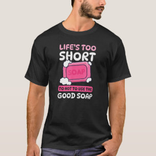 Kurze Leben verwenden keine guten Seifenspuren T-Shirt