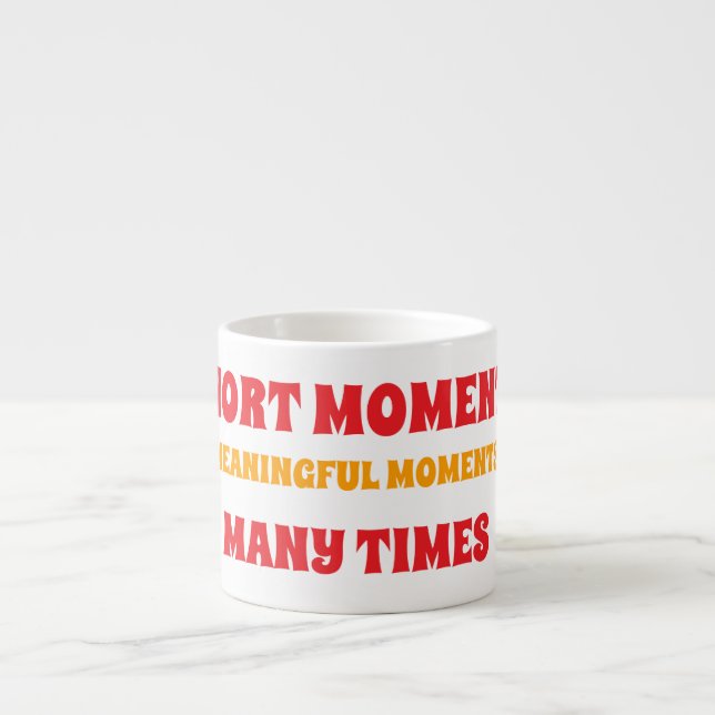 kurze Momente Espressotasse (Vorderseite)