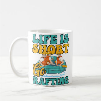 Kurzes Leben Geh Rafting Design Rafting Kaffeetasse