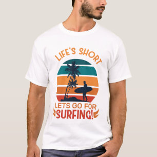 Kurzes Leben Lasse Surfen T-Shirt