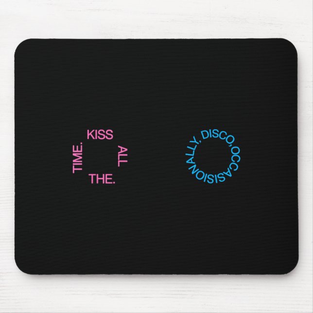 Küss Allzeit Disco Gelegentlich Design Mousepad (Vorne)