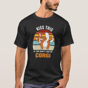 Küss das, wenn du meinen Vintagen Hundewelpen nich T-Shirt
