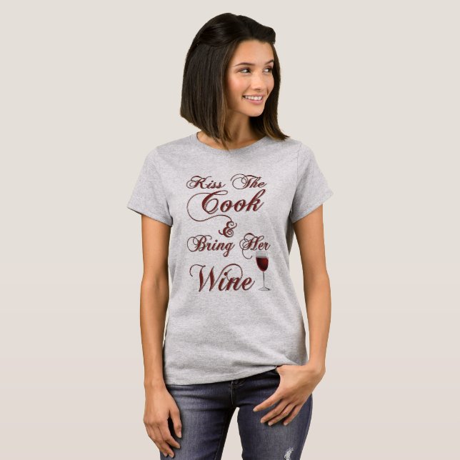 Küss den Koch und bringe ihren Wein mit T-Shirt (Vorne ganz)