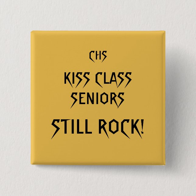 Kuss-Klassen-Senior-Felsen! Quadratischer Knopf Button (Vorderseite)