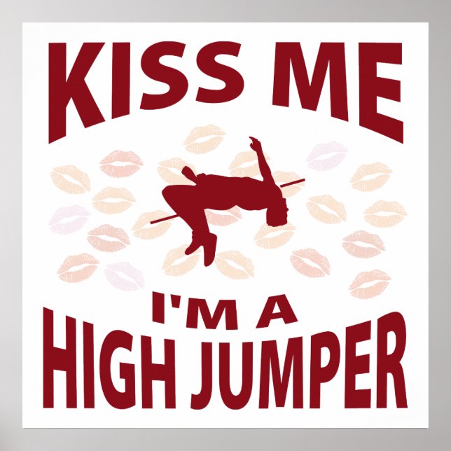Küss Me Ich bin ein Hoher Jumper Poster (Vorne)