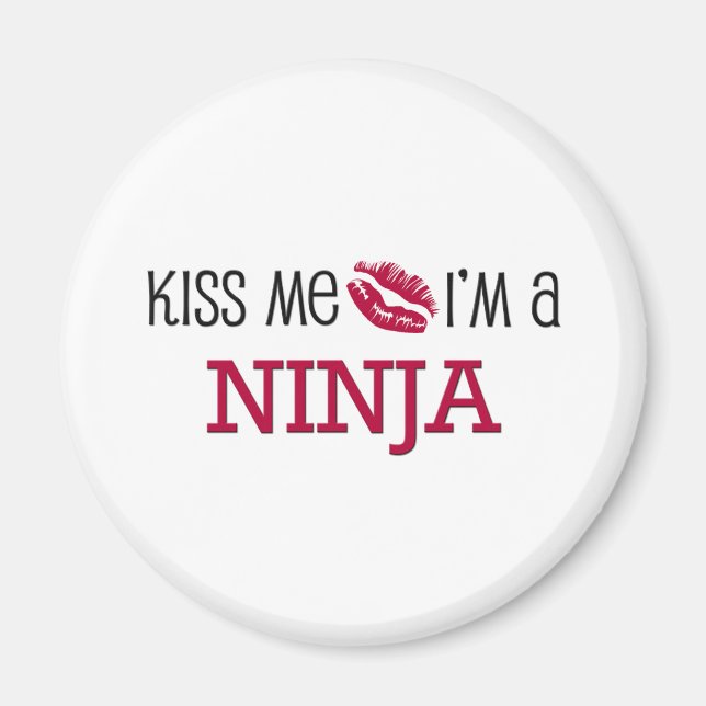 Küss Me Ich bin ein NINJA Magnet (Vorne)