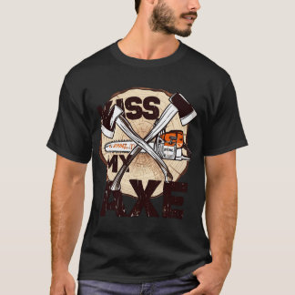 Küss meine Axt T-Shirt