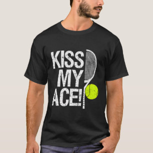 Küss meinen Ass für Tennisspieler T-Shirt