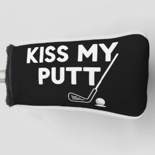 Küss meinen Putt Golf Lustige Witze Sarkastischer  Headcover