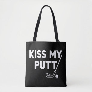 Küss meinen Putt Golf Lustige Witze Sarkastischer  Tasche