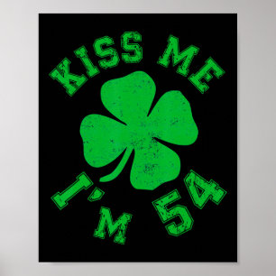 Küss mich, ich bin 54 1971 Glücklicher St. Patrick Poster