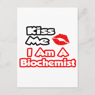 Küss mich...ich bin Biochemikerin Postkarte