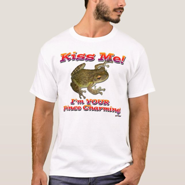 Küss mich! Ich bin dein Prinz charmant! T-Shirt (Vorderseite)
