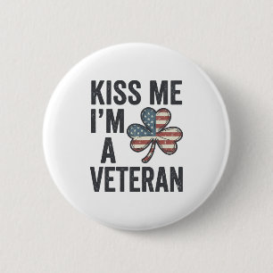 Küss mich, ich bin ein Veteran Shamrock Vintage-Sh Button