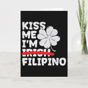 Küss mich, ich bin Filipino Lustiger St. Patrick's Karte