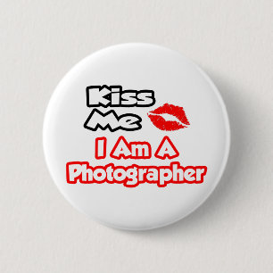 Küss mich ... Ich bin Fotograf Button