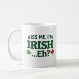 Küss mich, ich bin Ire, Eh-Tasse Kaffeetasse