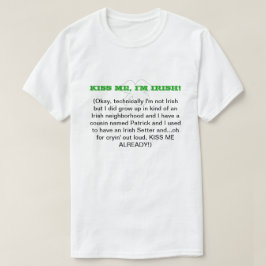 Küss mich, ich bin Irin! (beidseitig) T-Shirt