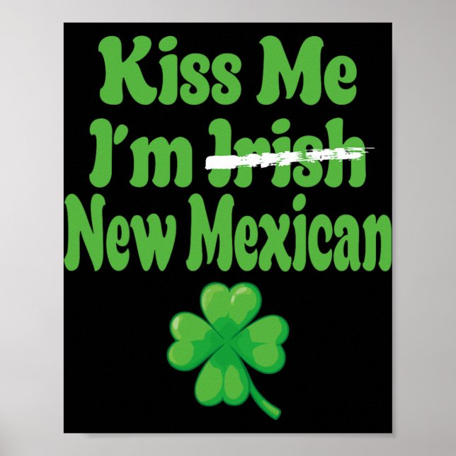 Küss mich, ich bin irisch New Mexican  Poster (Vorne)