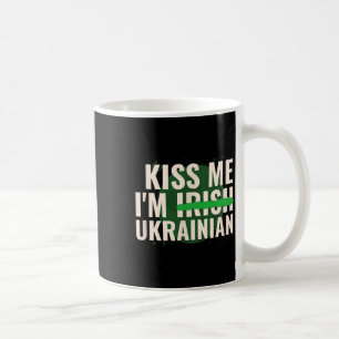 Küss mich, ich bin irisch-ukrainisch - Lustiges Uk Kaffeetasse