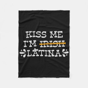 Küss mich, ich bin irische Latina - Hispano St Pat Fleecedecke