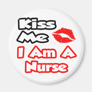 Küss mich ... ich bin Krankenschwester Magnet
