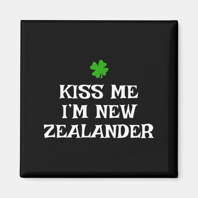 Küss mich, ich bin Neuseeländer St. Patrick's Day  Magnet (Vorne)
