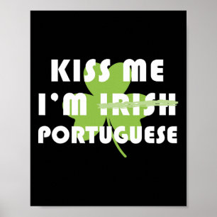 Küss mich, ich bin Portugiese, nicht Ire, lustiger Poster