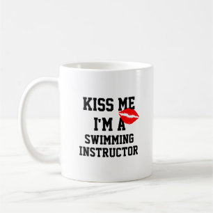 Küss mich, ich bin Schwimmlehrer Tasse
