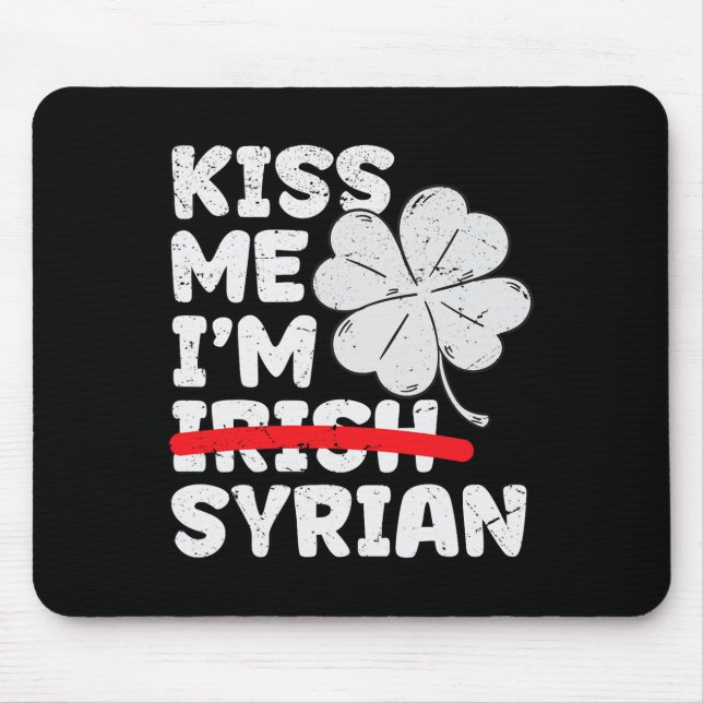 Küss mich, ich bin Syrer Lustiger St. Patrick's Da Mousepad (Vorne)