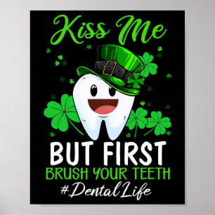 Küss mich Leprechaun Zahnarzt Dental Sofort St Pat Poster