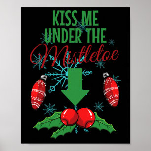 Küss mich unter dem Mistletoe Weihnachten des sonn Poster