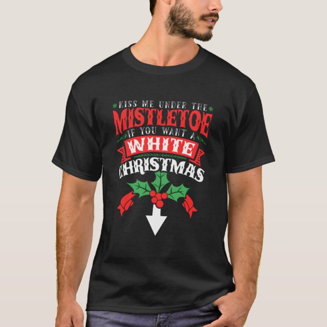 Küss mich unter dem Mistleton unangemessen 2021 T-Shirt (Vorderseite)