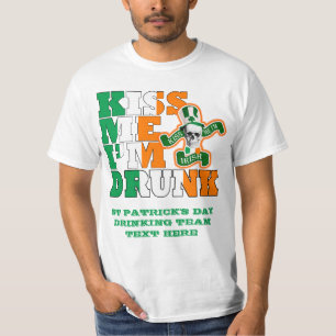 Küss mir, dass ich Betrunken bin T-Shirt