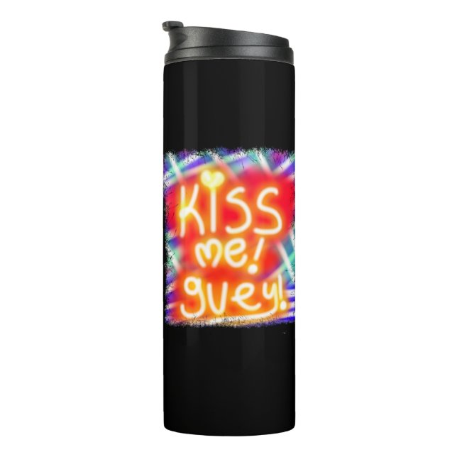 küss mir Guey Thermosbecher (Nach rechts gedreht)