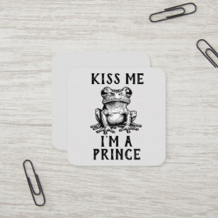 Kuss mir, ich bin eine Prince Business Card Quadratische Visitenkarte