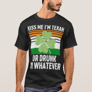Küss mir, ich bin entweder Betrunken oder was auch T-Shirt
