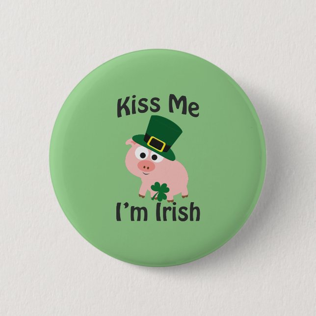Kuss mir, ich bin Irish Pig Button (Vorderseite)